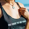 Comfortable Tank Top for Women in Vintage Black I Be free to be you I Hakuna Wear